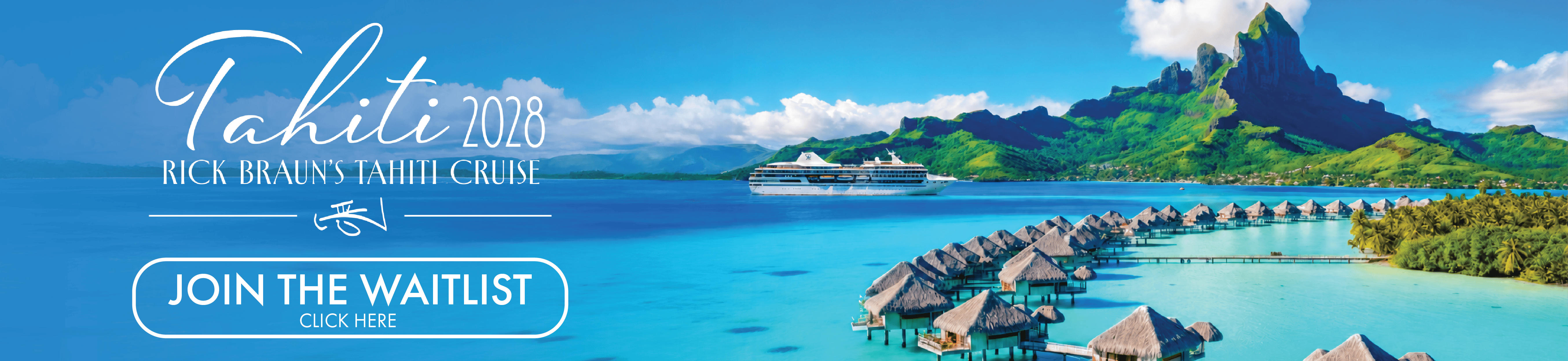 Waitlist  - Rick Braun’s Tahiti Cruise 2028